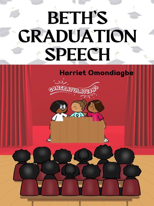 Title details for Beth's Graduation Speech by Harriet Omondiagbe - Available